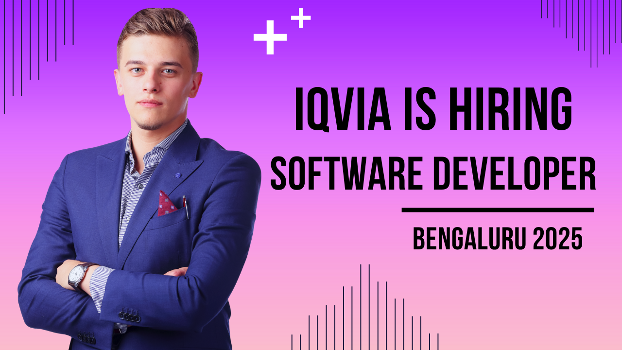 IQVIA as a Software Developer in Bengaluru 2025