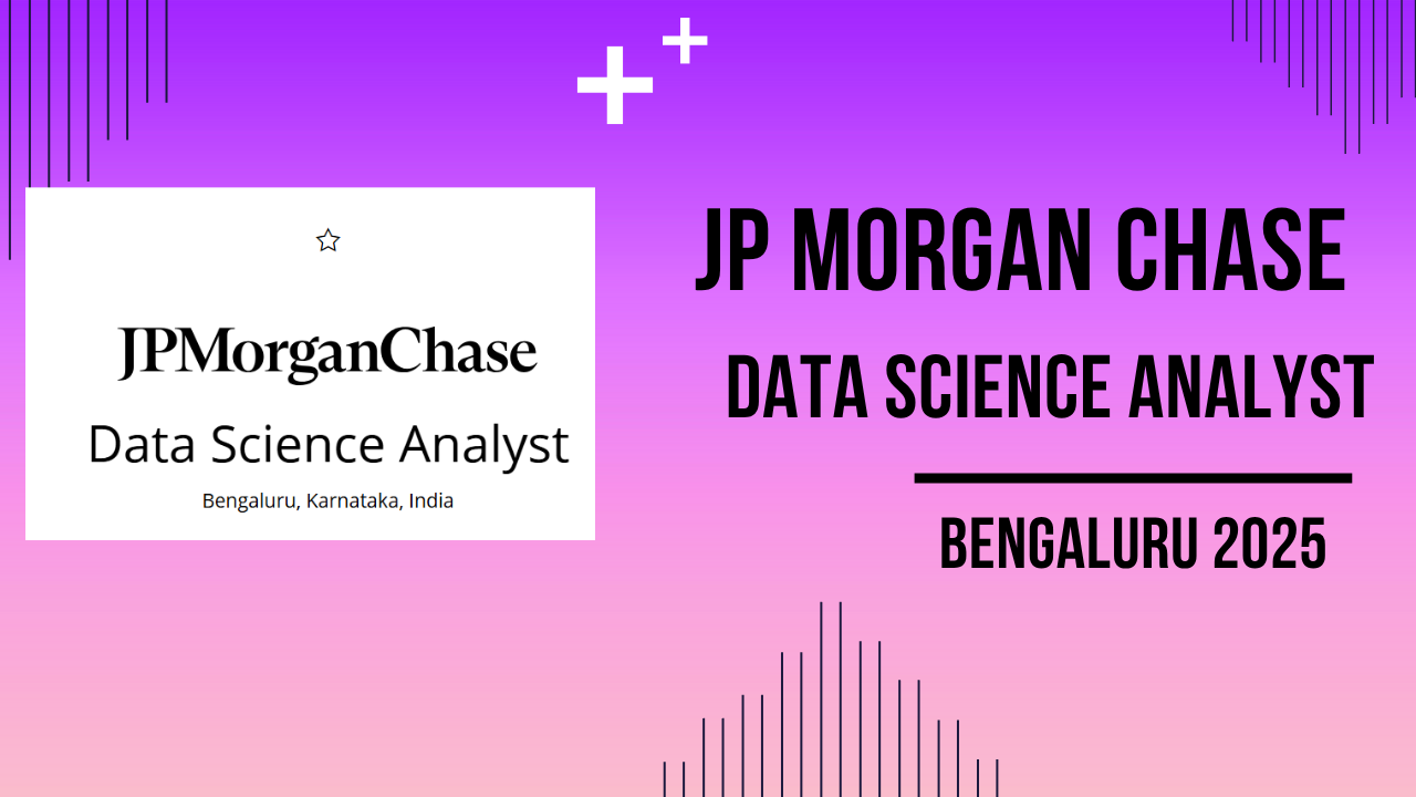JPMorgan is hiring Data Science Analyst in Bengaluru 2025