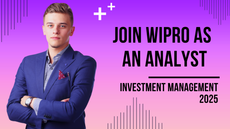 Join Wipro as an Analyst – Investment Management